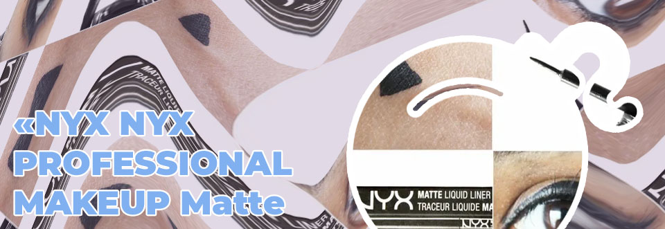 Nyx matte liquid eyeliner